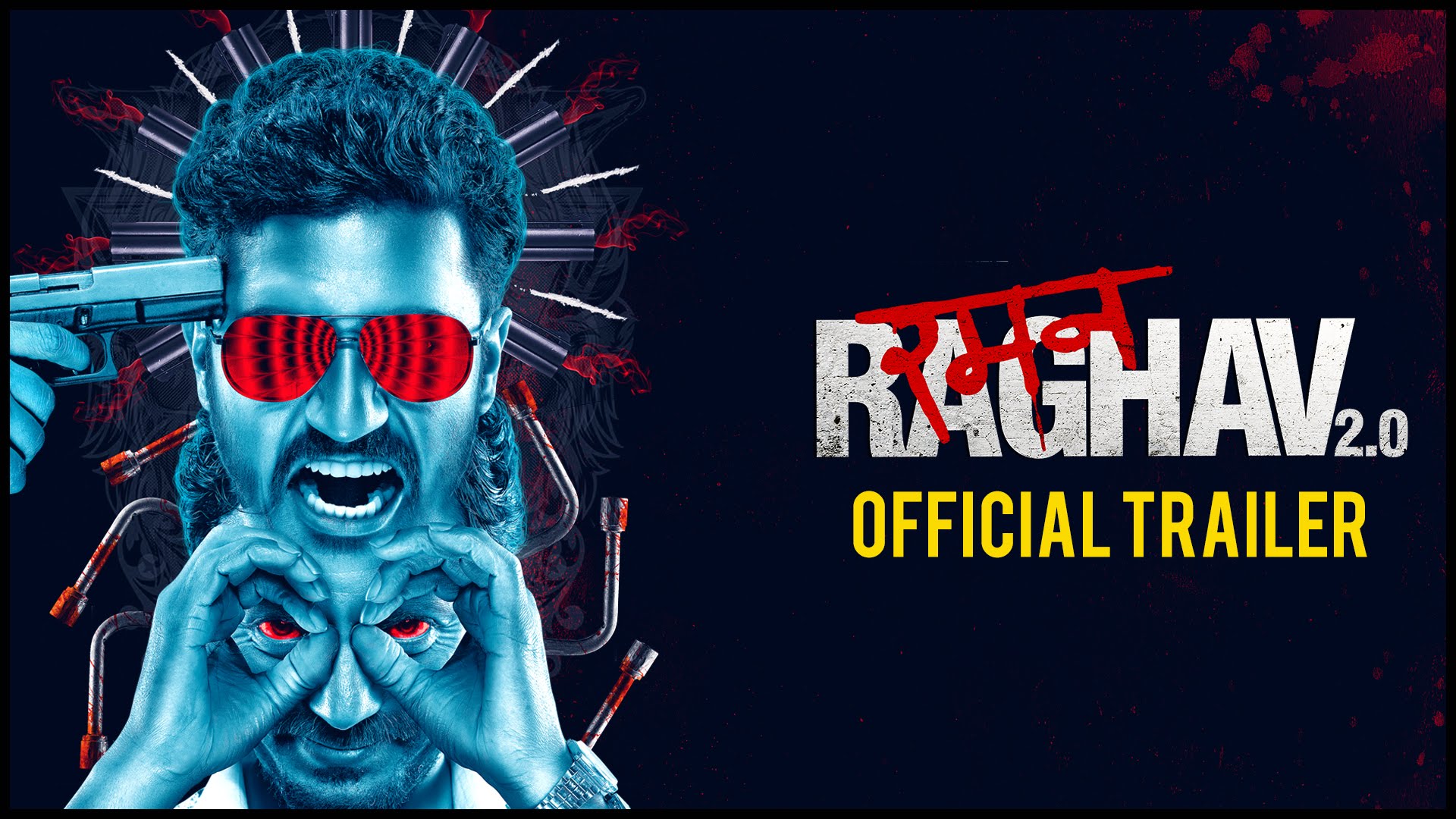 Raman Raghav 2.0 Official Trailer Launches